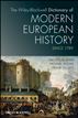 The Wiley-Blackwell Dictionary of Modern European History Since 1789