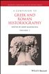 A Companion to Greek and Roman Historiography