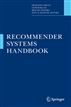 Recommender Systems Handbook