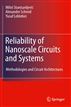 Reliability of Nanoscale Circuits and Systems