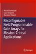 Reconfigurable Field Programmable Gate Arrays for Mission-Critical Applications