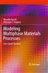 Modeling Multiphase Materials Processes