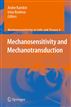 Mechanosensitivity and Mechanotransduction