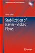 Stabilization of Navier Stokes Flows