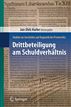 Drittbeteiligung am Schuldverhältnis: Studien zur Geschichte und Dogmatik des Privatrechts (German Edition)
