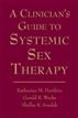 A Clinician's Guide to Systemic Sex Therapy