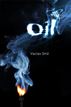 Oil: Resources Production Uses Impacts