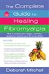 The Complete Guide to Healing Fibromyalgia