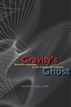 Gravity's Ghost
