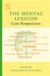 The Mental Lexicon