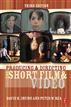 Producing and Directing the Short Film and Video