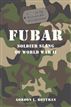 FUBAR F***ed Up Beyond All Recognition