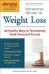 Alternative Medicine Magazine's Definitive Guide to Weight Loss