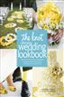 The Knot Ultimate Wedding Lookbook