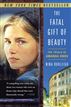 The Fatal Gift of Beauty