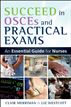 Succeed In OSCEs And Practical Exams