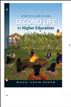 A Practical Guide To Using Second Life In Higher Education