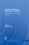 Designing History in East Asian Textbook...