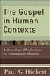 Gospel in Human Contexts, The