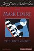 Jazz Piano Masterclass: The Drop 2 Book