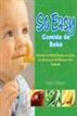 So Easy Comida de Bebe
