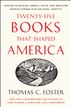 Twenty-five Books That Shaped America