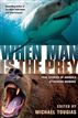 When Man is the Prey