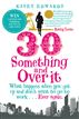 30-Something and Over It