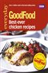 Good Food: 101 Best Ever Chicken Recipes