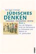 Jüdisches Denken: Theologie - Philosophie - Mystik
