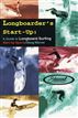 Longboarder's Start-Up