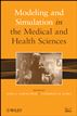 Modeling and Simulation in the Medical and Health Sciences