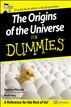 The Origins of the Universe for Dummies