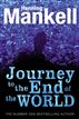 The Journey to the End of the World