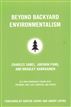 Beyond Backyard Environmentalism