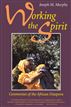 Working the Spirit