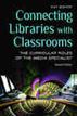 Connecting Libraries with Classrooms
