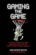 Gaming the Game