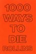 1000 WAYS TO DIE