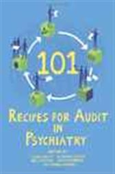 101 Recipes for Audit in Psychiatry