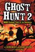 Ghost Hunt 2: MORE Chilling Tales of the Unknown