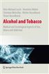 Alcohol and Tobacco