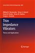 Thin Impedance Vibrators