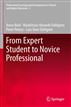 From Expert Student to Novice Professional