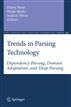 Trends in Parsing Technology