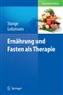 Ernährung und Fasten als Therapie (German Edition)