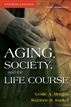Aging, Society, and the Life Course