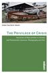 The Privilege of Crisis