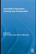 Journalism Education, Training and Employment