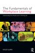 The Fundamentals of Workplace Learning